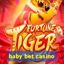 baby bet casino