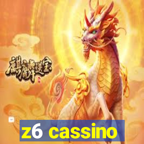z6 cassino