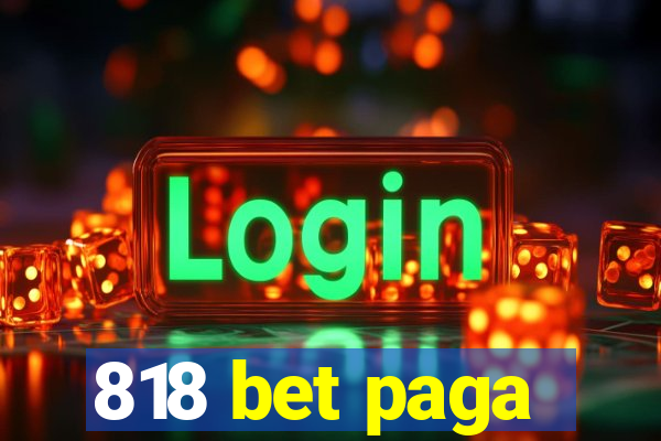 818 bet paga
