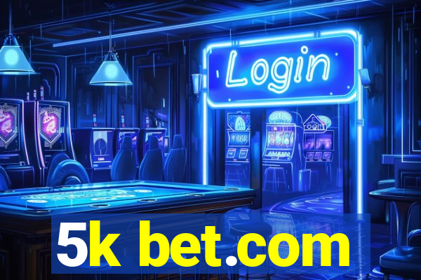 5k bet.com