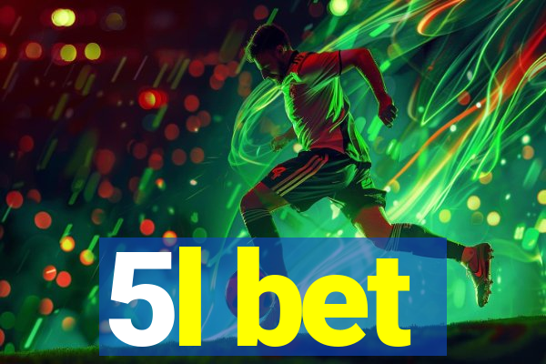 5l bet