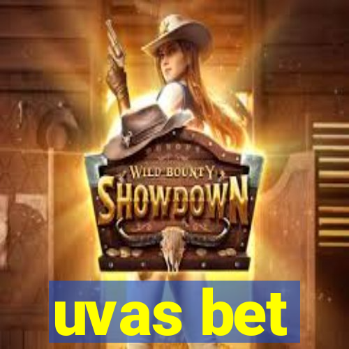 uvas bet