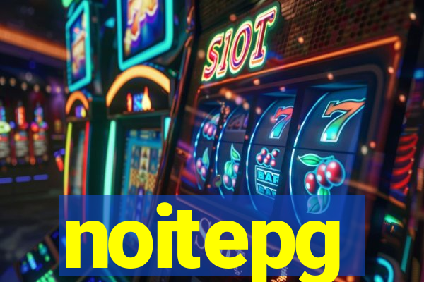 noitepg