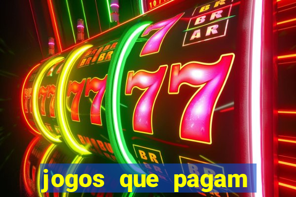 jogos que pagam dinheiro para jogar