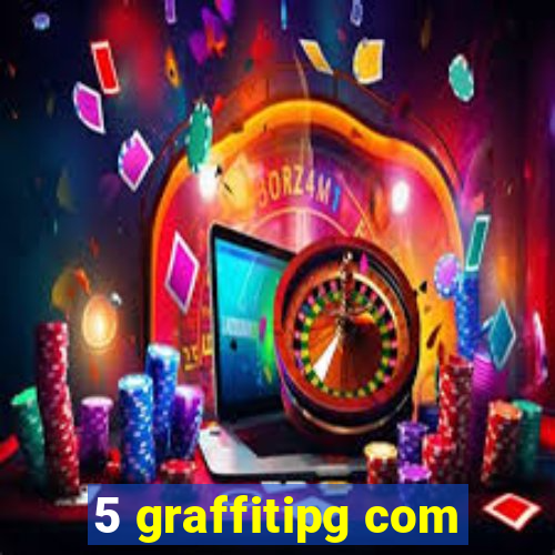 5 graffitipg com