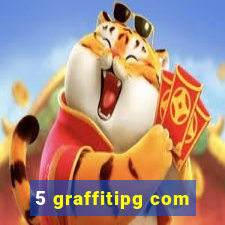 5 graffitipg com
