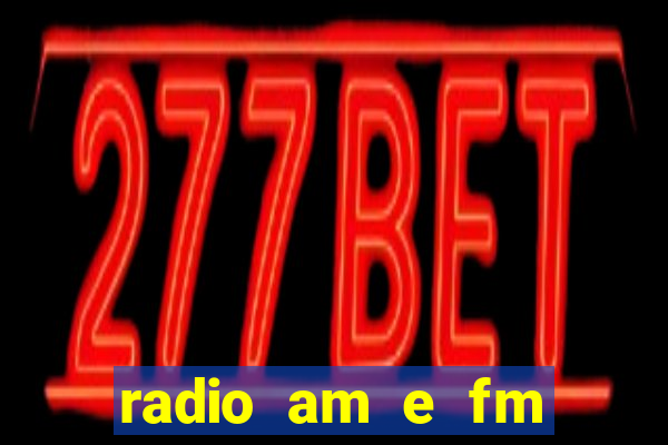radio am e fm casas bahia