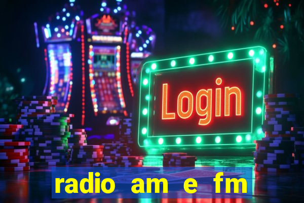 radio am e fm casas bahia