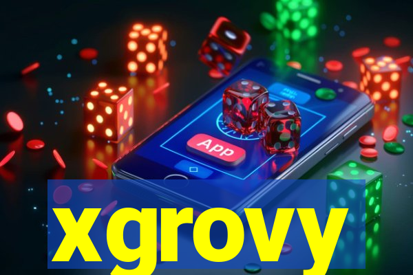 xgrovy