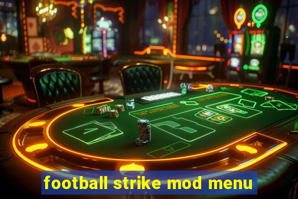 football strike mod menu