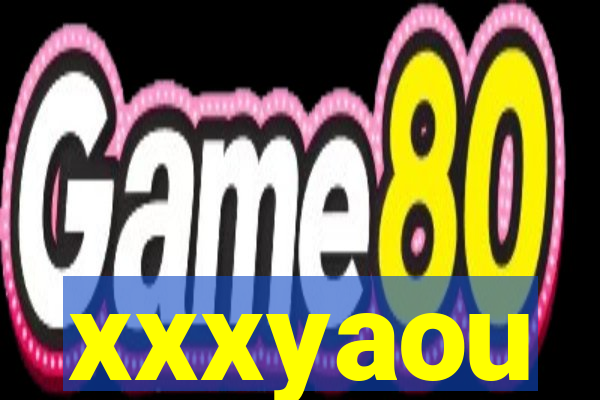xxxyaou