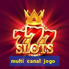 multi canal jogo do flamengo