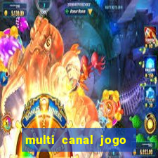 multi canal jogo do flamengo