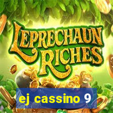 ej cassino 9