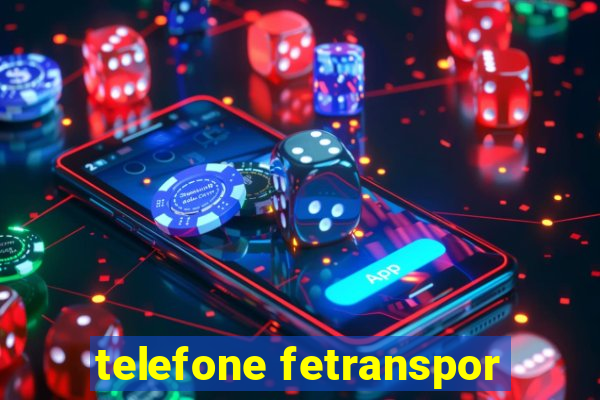 telefone fetranspor