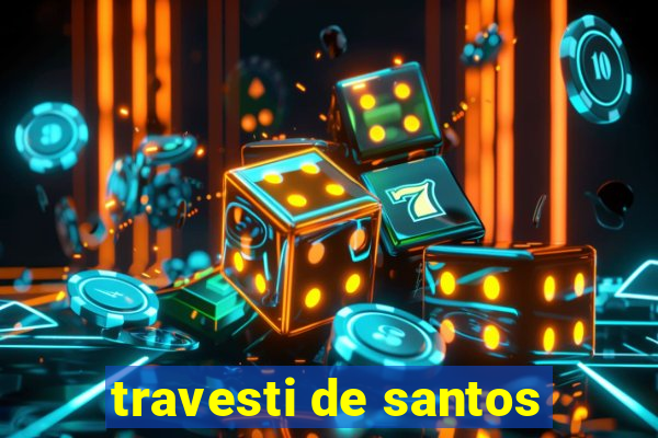 travesti de santos