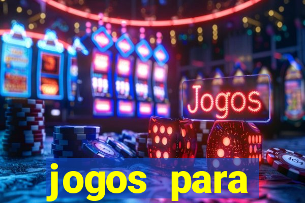 jogos para trabalhar regras e limites