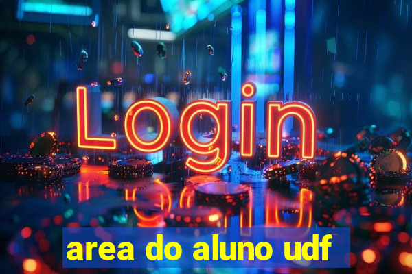 area do aluno udf