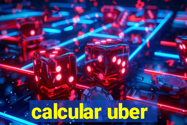 calcular uber