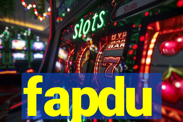 fapdu
