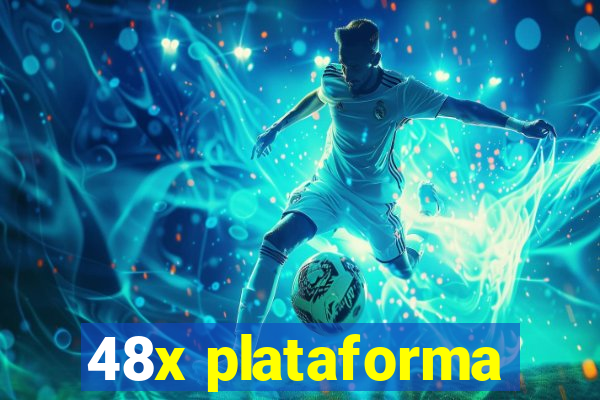 48x plataforma
