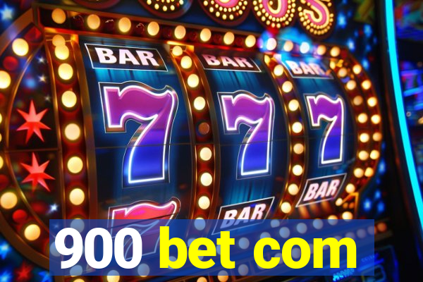 900 bet com