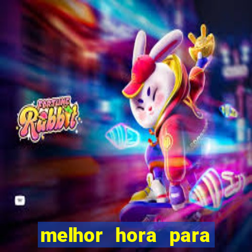 melhor hora para jogar fortune touro