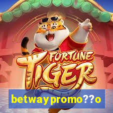 betwaypromo??o