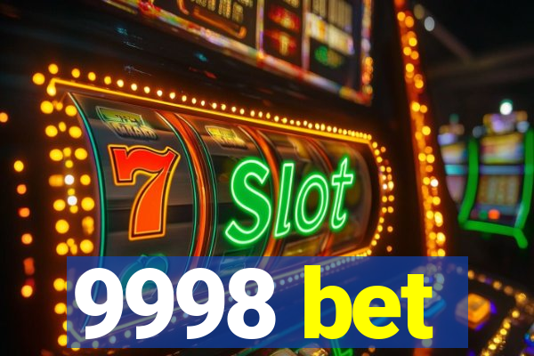 9998 bet