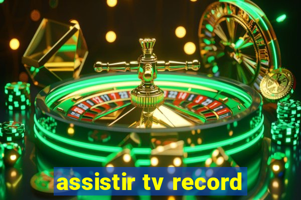 assistir tv record