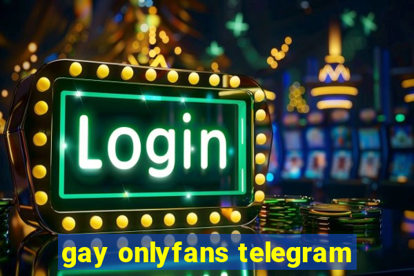 gay onlyfans telegram