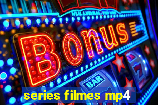 series filmes mp4