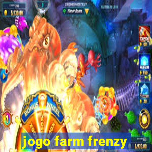 jogo farm frenzy