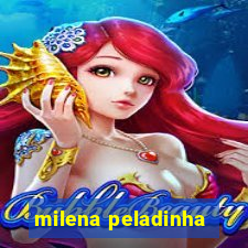 milena peladinha