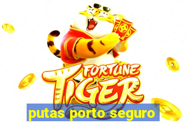 putas porto seguro