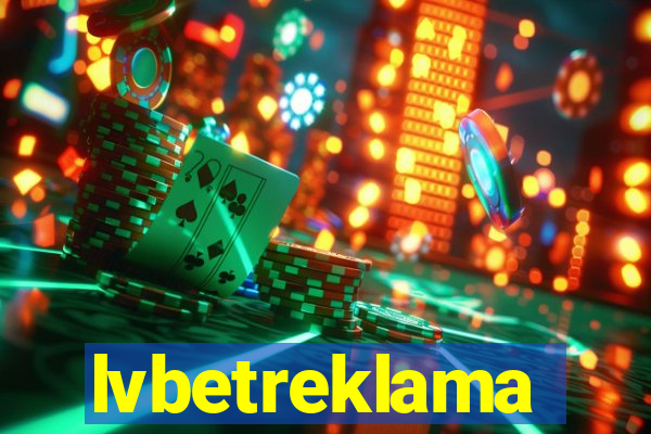 lvbetreklama