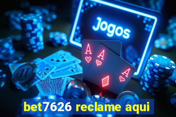 bet7626 reclame aqui
