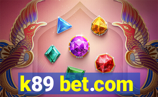 k89 bet.com