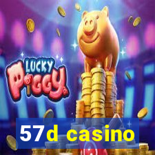 57d casino