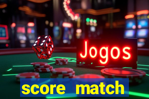 score match dinheiro infinito