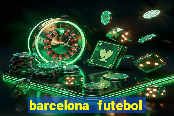 barcelona futebol play hd
