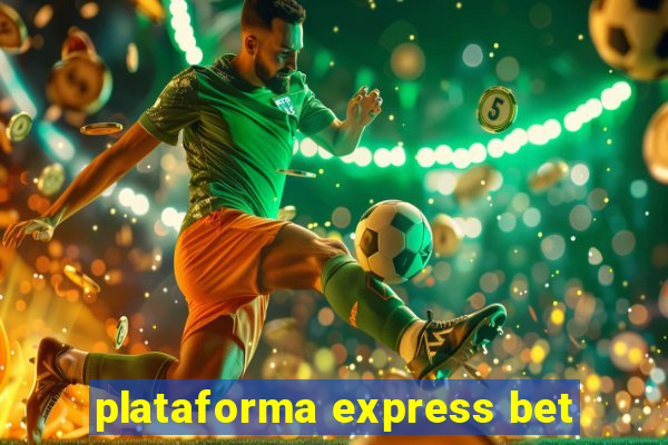 plataforma express bet