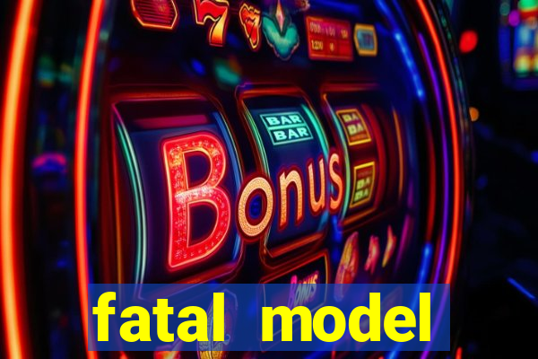 fatal model guanambi bahia