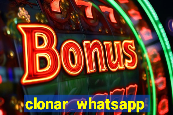 clonar whatsapp pelo email