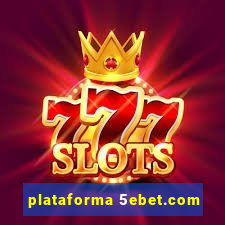 plataforma 5ebet.com
