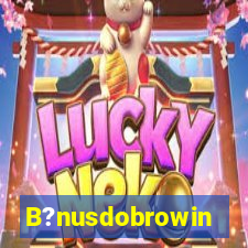 B?nusdobrowin
