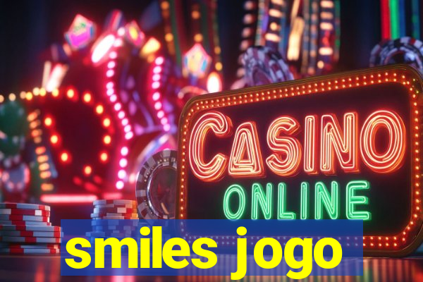 smiles jogo