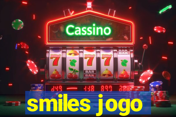 smiles jogo