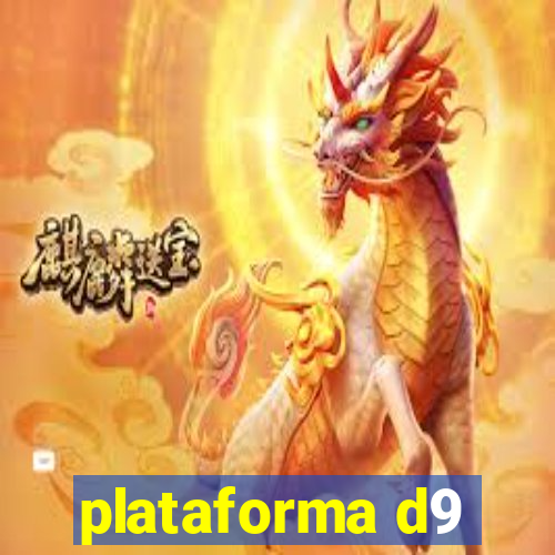 plataforma d9