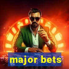 major bets